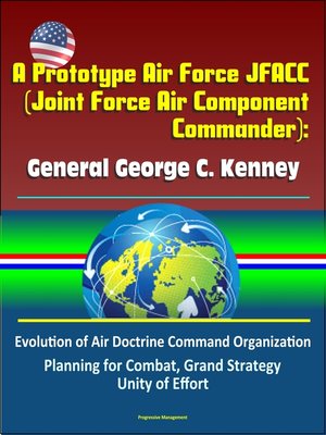 cover image of A Prototype Air Force JFACC (Joint Force Air Component Commander)